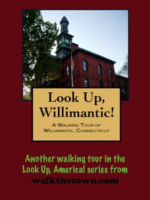 cover image of A Walking Tour of Willimantic, Connecticut